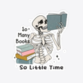 Tired of Books Sticker