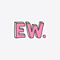EW. Sticker
