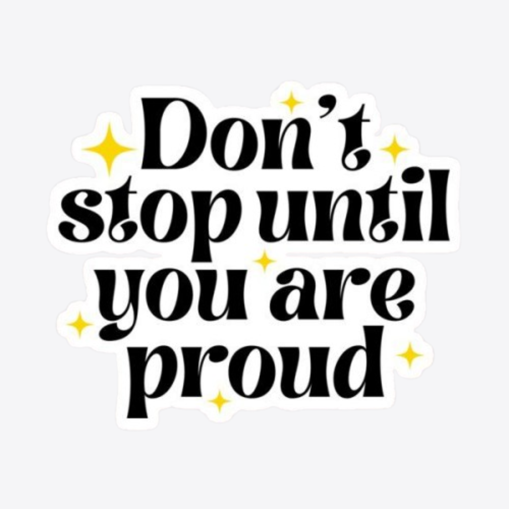 Be Proud Sticker