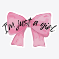 I am Just a Girl Sticker
