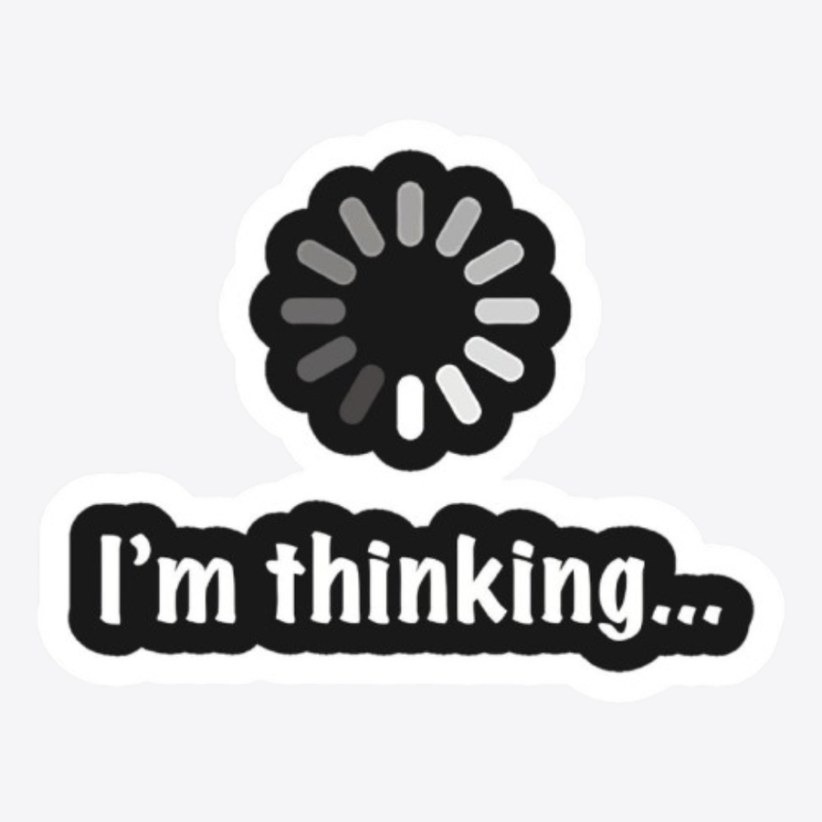 I Am Thinking Sticker