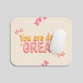 Inspirational Quote Mousepad